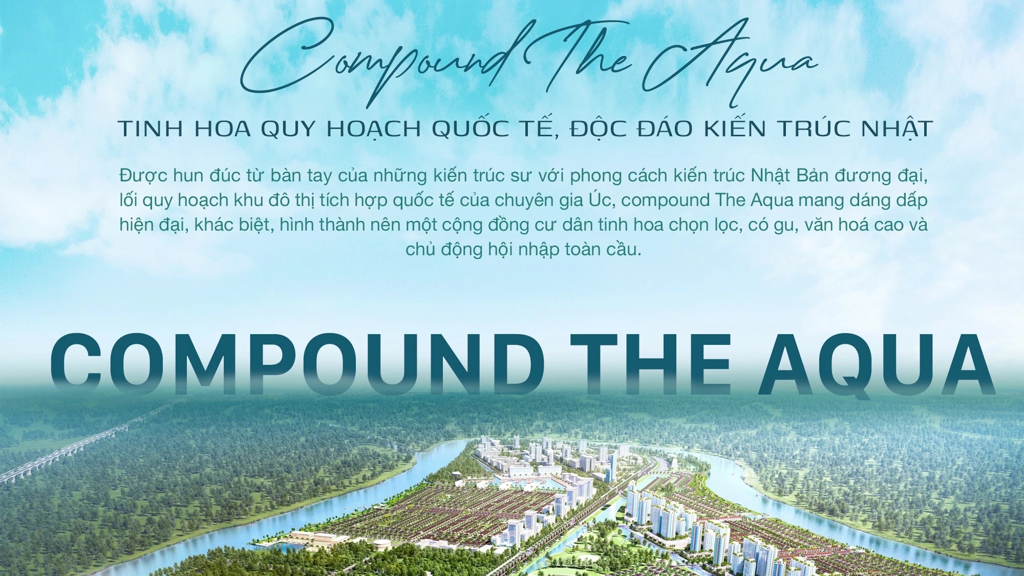 Read more about the article Compound The Aqua: Tinh hoa quy hoạch quốc tế, độc đáo kiến trúc Nhật